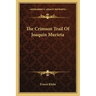The Crimson Trail of Joaquin Murieta