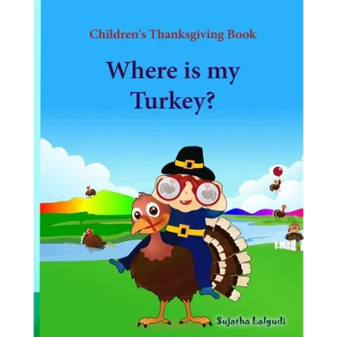 Children's Thanksgiving book: Where is my turkey: Thanksgiving baby book, Thanksgiving books, Thanksgiving baby, Thanksgiving for preschool, Turkey