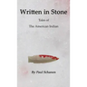 Written in Stone: Tales of the Native American