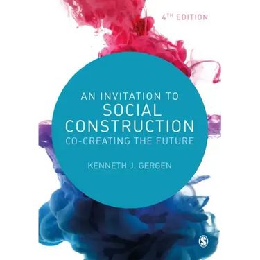 An Invitation to Social Construction