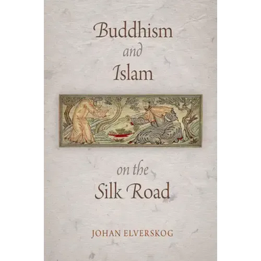 Buddhism and Islam on the Silk Road