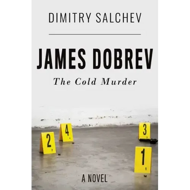 James Dobrev: The Cold Murder