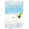 Between Shades of Gray