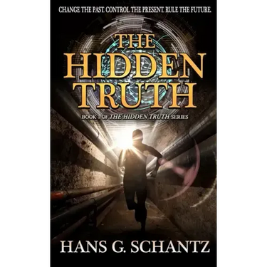 The Hidden Truth: A Science Fiction Techno-Thriller