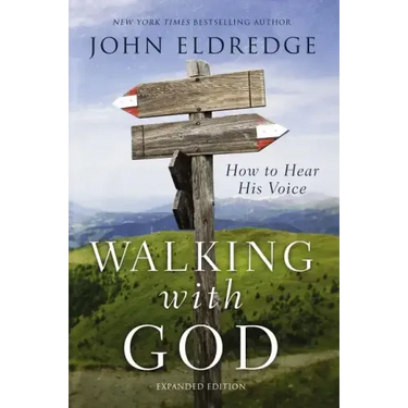 Walking with God: How to Hear His Voice