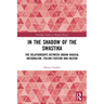In the Shadow of the Swastika: The Relationships Between Indian Radical Nationalism, Italian Fascism and Nazism