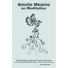 Ainslie Meares on Meditation: Dissolve tension, anxiety & pain.Tap your inner wealth. Includes Relief Without Drugs* & poems written by Meares.