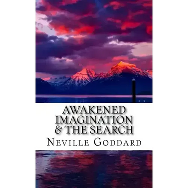 Awakened Imagination & The Search