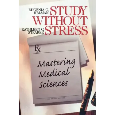 Study Without Stress: Mastering Medical Sciences