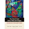 The Church from Every Tribe and Tongue: Ecclesiology in the Majority World