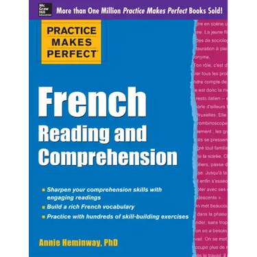 Practice Makes Perfect French Reading and Comprehension