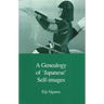 A Genealogy of Japanese Self-Images