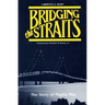 Bridging the Straits: The Story of Mighty Mac
