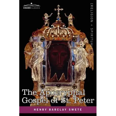 The Akhmim Fragment of the Apocryphal Gospel of St. Peter