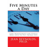 Five Minutes a Day: Time Management for People Who Love to Put Things Off