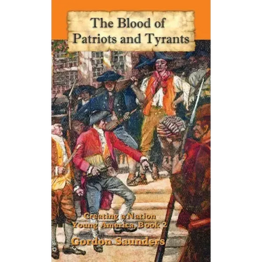 The Blood of Patriots and Tyrants