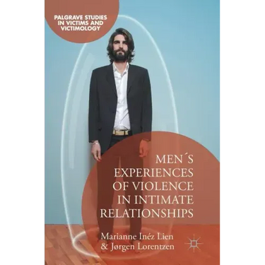 Men's Experiences of Violence in Intimate Relationships