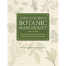 Jane Colden's Botanic Manuscript: The Legacy of America's First Woman Botanist