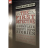 The First Detective: The Complete Auguste Dupin Stories-The Murders in the Rue Morgue, the Mystery of Marie Roget & the Purloined Letter