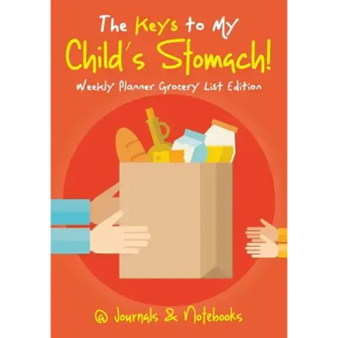 The Keys to My Child's Stomach! Weekly Planner Grocery List Edition