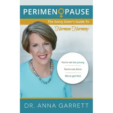 Perimenopause: The Savvy Sister's Guide to Hormone Harmony