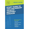 Study Guide to The Canterbury Tales by Geoffrey Chaucer