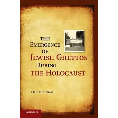 The Emergence of Jewish Ghettos During the Holocaust