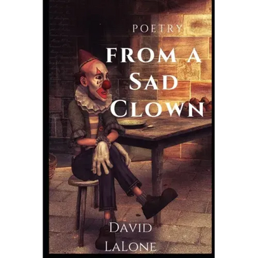 Poetry from A Sad Clown