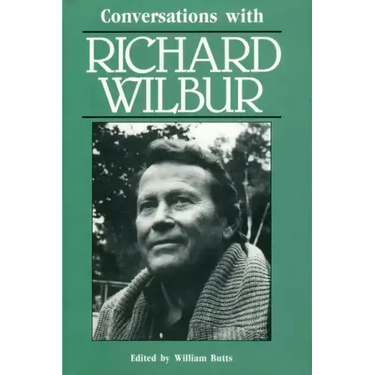 Conversations with Richard Wilbur
