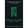 Serial Killers Then & Now