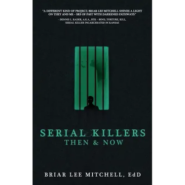 Serial Killers Then & Now