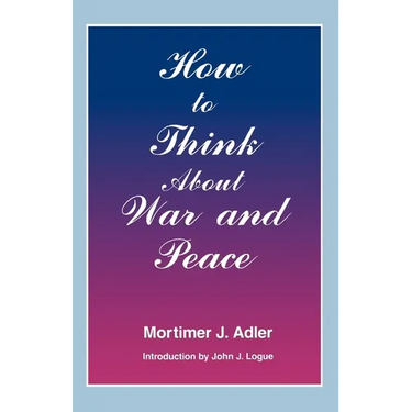 How to Think about War and Peace