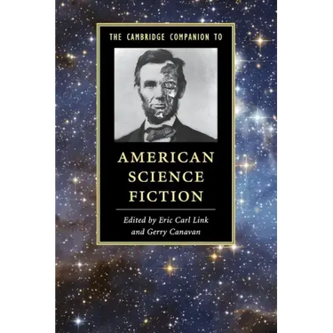 The Cambridge Companion to American Science Fiction