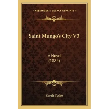 Saint Mungo's City V3: A Novel (1884)