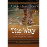 The Way: Leader Guide: Walking in the Footsteps of Jesus