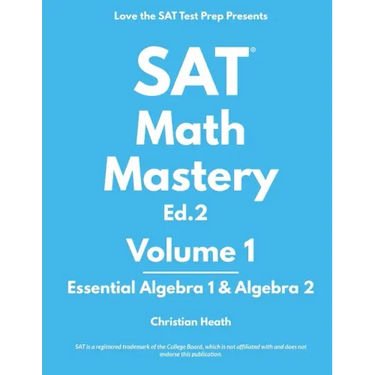 SAT Math Mastery: Essential Algebra 1 & Algebra 2