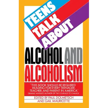 Teens Talk about Alcohol and Alcoholism