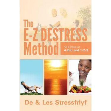 The E-Z Destress Method as simple as ABC and 123