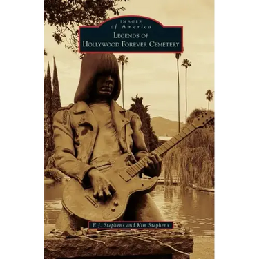 Legends of Hollywood Forever Cemetery