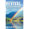 Revival Fires and Awakenings, Thirty-Six Visitations of the Holy Spirit: A Call to Holiness, Prayer and Intercession for the Nations
