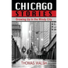 Chicago Stories - Growing Up in the Windy City