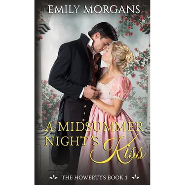 A Midsummer Night's Kiss (The Howertys Book 1)