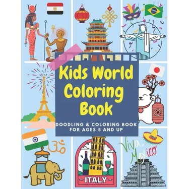Kids World Coloring Book: Doodling Coloring Book for Ages 5 and Up