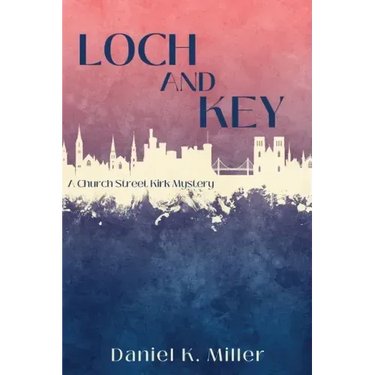 Loch and Key: A Church Street Kirk Mystery