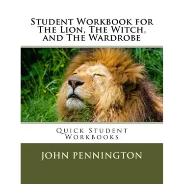 Student Workbook for The Lion, The Witch, and The Wardrobe: Quick Student Workbooks