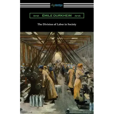 The Division of Labor in Society