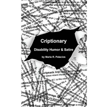 Criptionary: Disability Humor & Satire