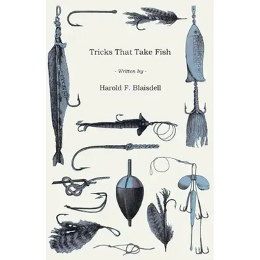 Tricks That Take Fish