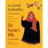 The Farmer's Wife / O ŻONIE FARMERA: Bilingual English-Polish Edition / Wydanie dwujęzyczne angielsko-polskie