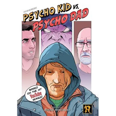 Psycho Kid vs. Psycho Dad